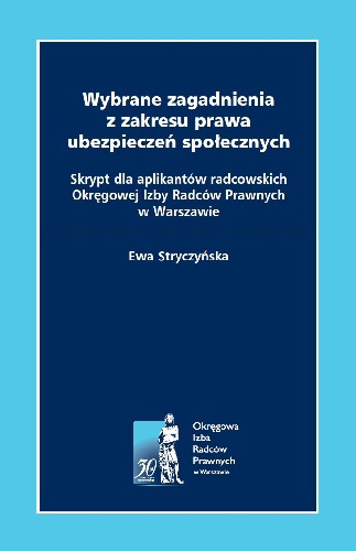 Wybrane zagadnienia z zakresu prawa ubezpieczeń społecznych