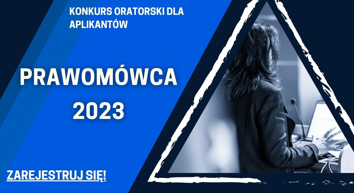 Konkurs Oratorski Dla Aplikantów „prawomówca 2023” Rejestracja