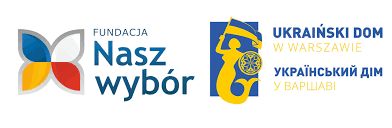 Fundacja „Nasz Wybór” prowadząca Dom Ukraiński w Warszawie